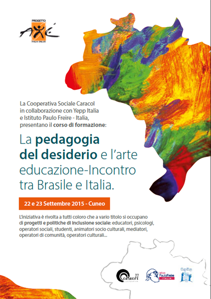 “La Pedagogia del desiderio e l’arte educazione. Incontro tra Brasile e Italia” 